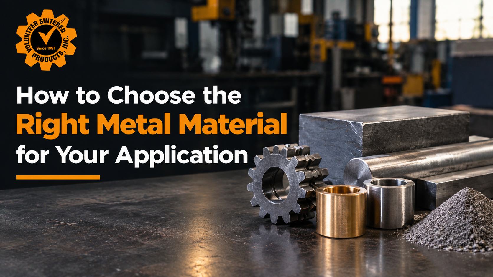 Choosing the Right Metal Material for Industrial Applications